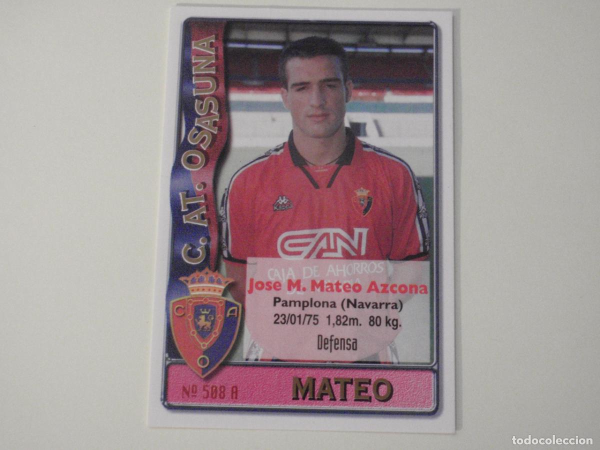 Football Stickers: 508A. MATEO - 508 B. NAGORE (Osasuna) LAS FICHAS DE LA LIGA 1996 1997 MUNDICROMO. 96 97