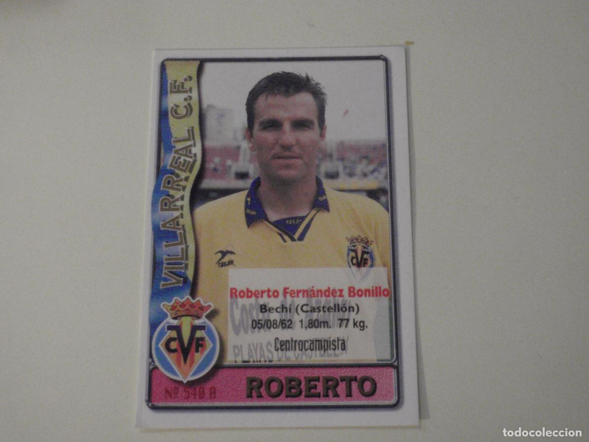 Cromos de Futebol: 540A. ROBERTO - 540 B. PASCUAL (Villarreal) LAS FICHAS DE LA LIGA 1996 1997 MUNDICROMO. 96 97