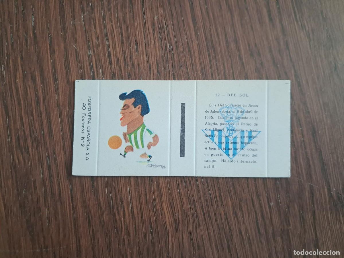 Cromos de f&uacute;tbol: Real Betis, n&ordm; 12, Del Sol - Caja de cerillas en plancha - Fosforera Espa&ntilde;ola, futbol, a&ntilde;os 60