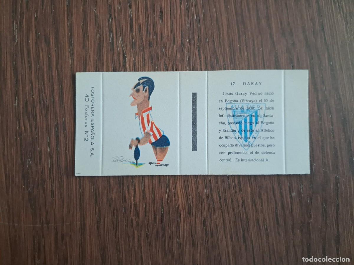 Cartes &agrave; collectionner de Football: Ath. Bilbao, n&ordm; 17, Garay - Caja de cerillas en plancha - Fosforera Espa&ntilde;ola, futbol, a&ntilde;os 60