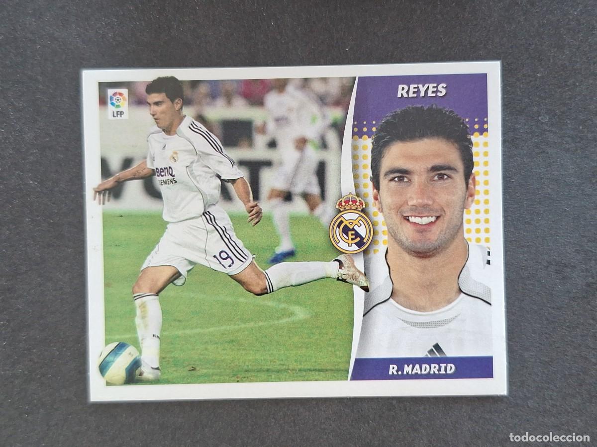 Cromos de f&uacute;tbol: L7 REYES REAL MADRID COLOCA LIGA ESTE 2006 2007 06 07 NUNCA PEGADO SIN PEGAR