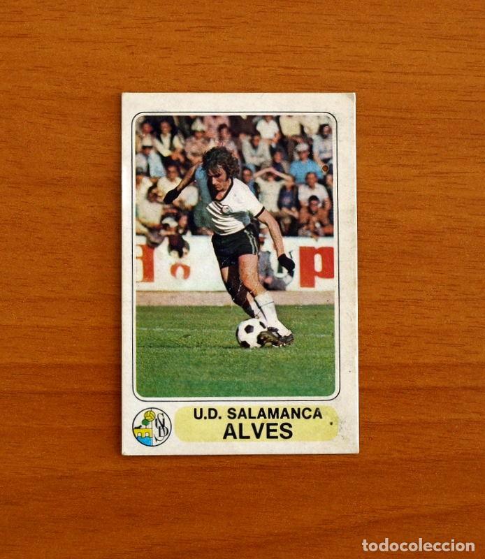 Figurine di Calcio: Salamanca - Alves - Editorial Pacosa 2 - 1977-1978, 77-78 - F&uacute;tbol en acci&oacute;n