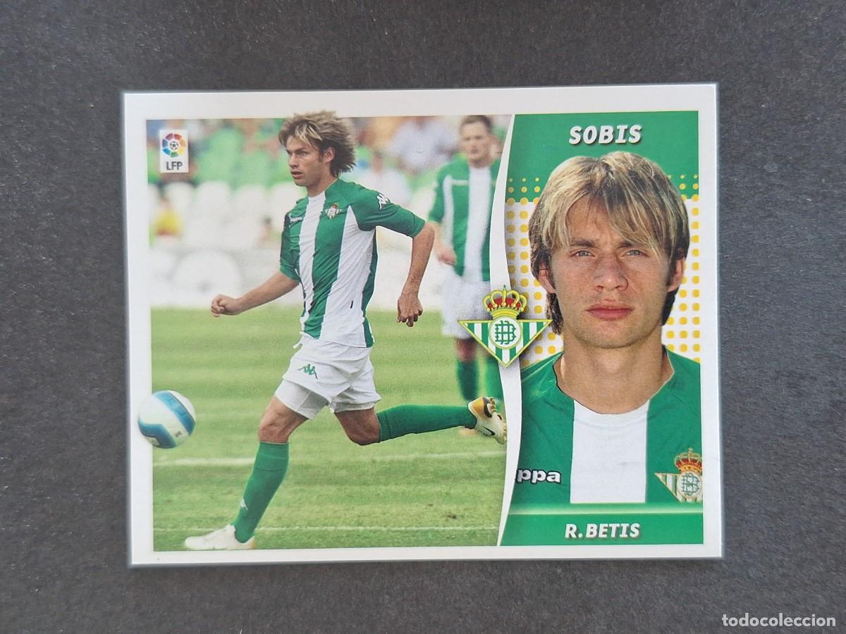 Figurine di Calcio: L7 SOBIS REAL BETIS BALOMPIE FICHAJE 41 LIGA ESTE 2006 2007 06 07 NUNCA PEGADO SIN PEGAR