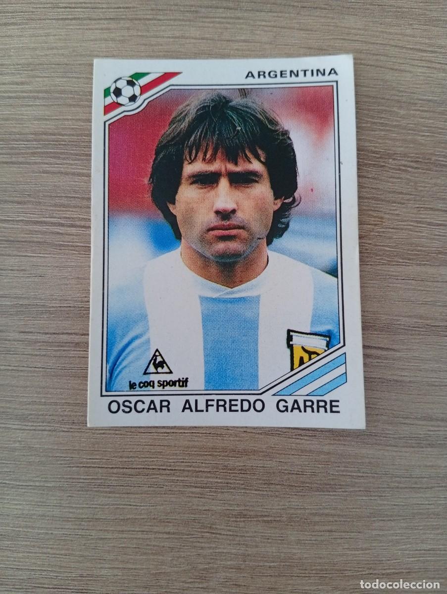 Cromos de Futebol: OSCAR ALFREDO GARRE 79 ARGENTINA MUNDIAL M&Eacute;XICO 1986 86 MUNDIAL PANINI NUNCA PEGADO SIN PEGAR