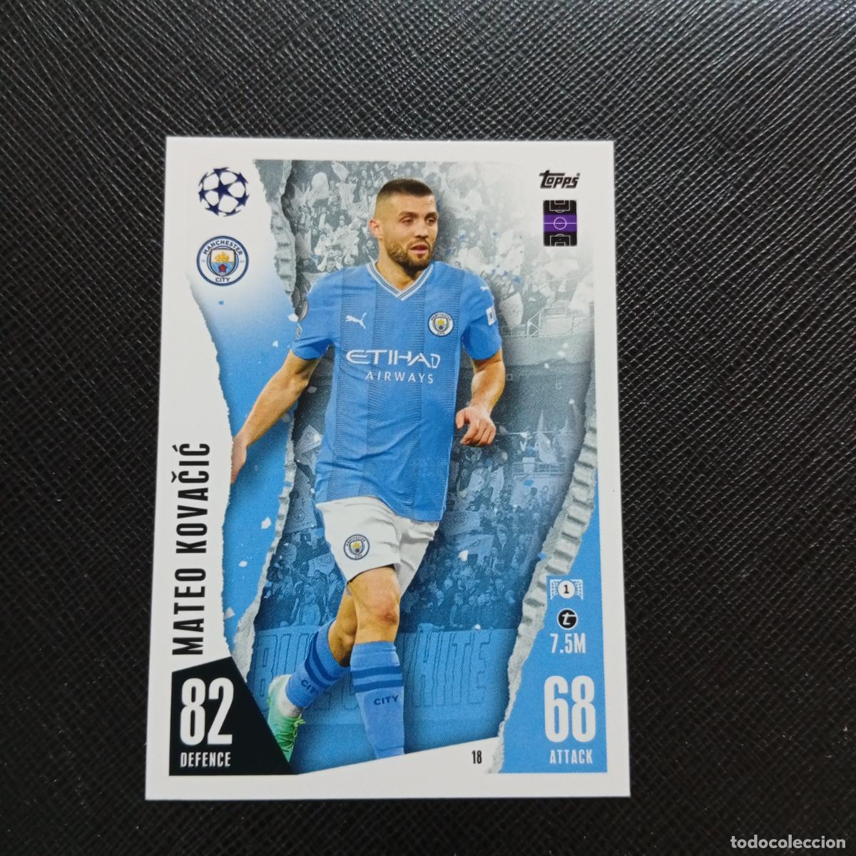 Cromos de Futebol: 18 MATEO KOVACIC MANCHESTER CITY TOPPS MATCH ATTAX 2023 2024 FUTBOL CROMO 23 24 - A217 PG2