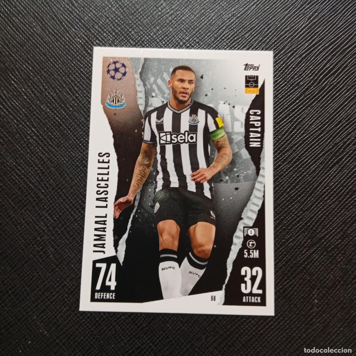 Cartes &agrave; collectionner de Football: 68 JAMAL LASCELLES NEWCASTLE TOPPS MATCH ATTAX 2023 2024 FUTBOL CROMO 23 24 - A217 PG8