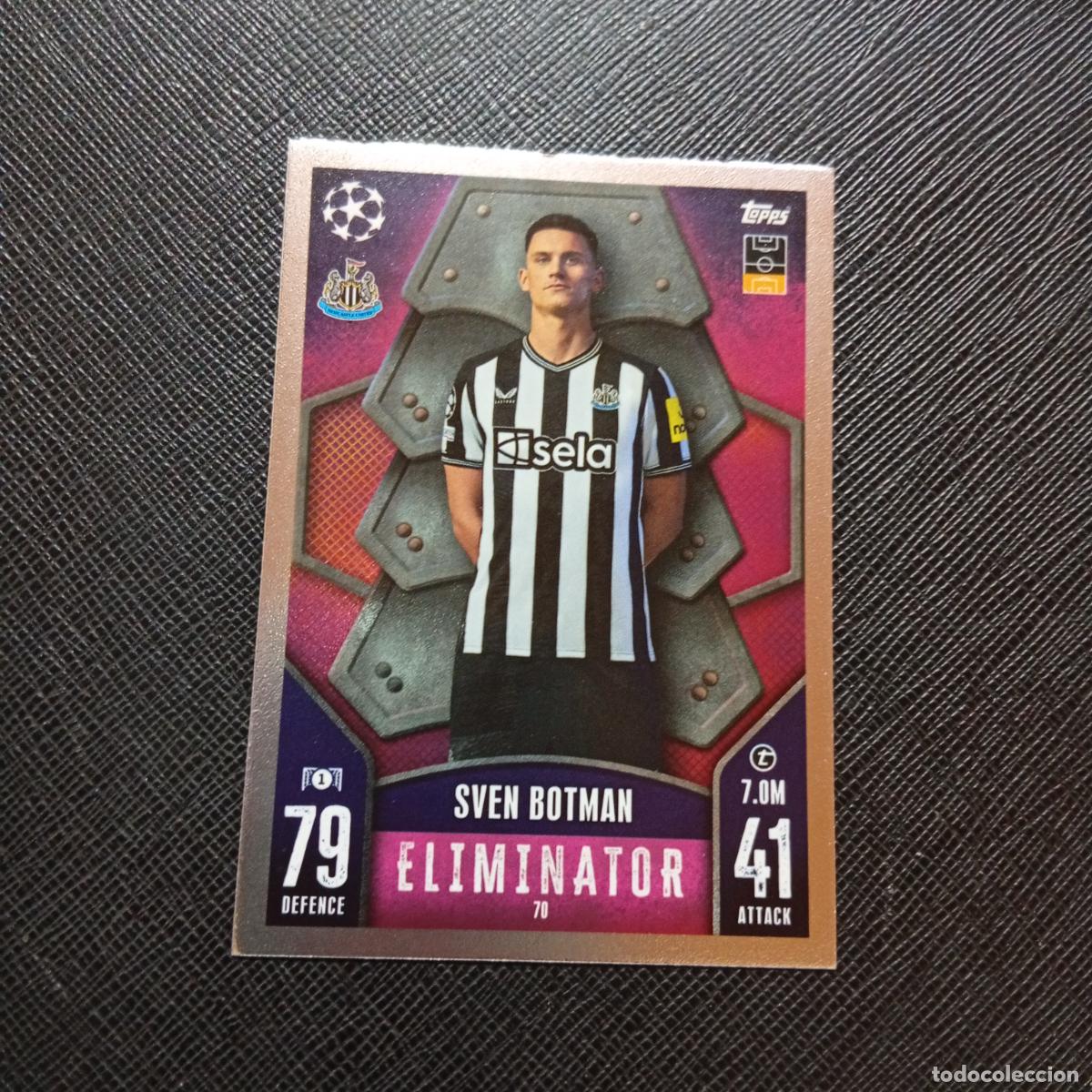 Cartes &agrave; collectionner de Football: 70 SVEN BOTMAN NEWCASTLE TOPPS MATCH ATTAX 2023 2024 FUTBOL CROMO 23 24 - A217 PG8