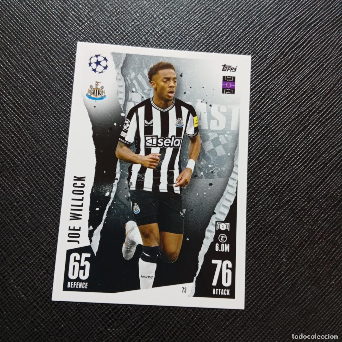 Cartes &agrave; collectionner de Football: 73 JOE WILLOCK NEWCASTLE TOPPS MATCH ATTAX 2023 2024 FUTBOL CROMO 23 24 - A217 PG9