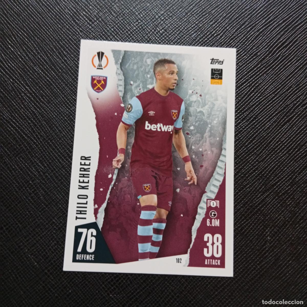 Cromos de f&uacute;tbol: 102 THILO KEHRER WEST HAM TOPPS MATCH ATTAX 2023 2024 FUTBOL CROMO 23 24 - A217 PG12