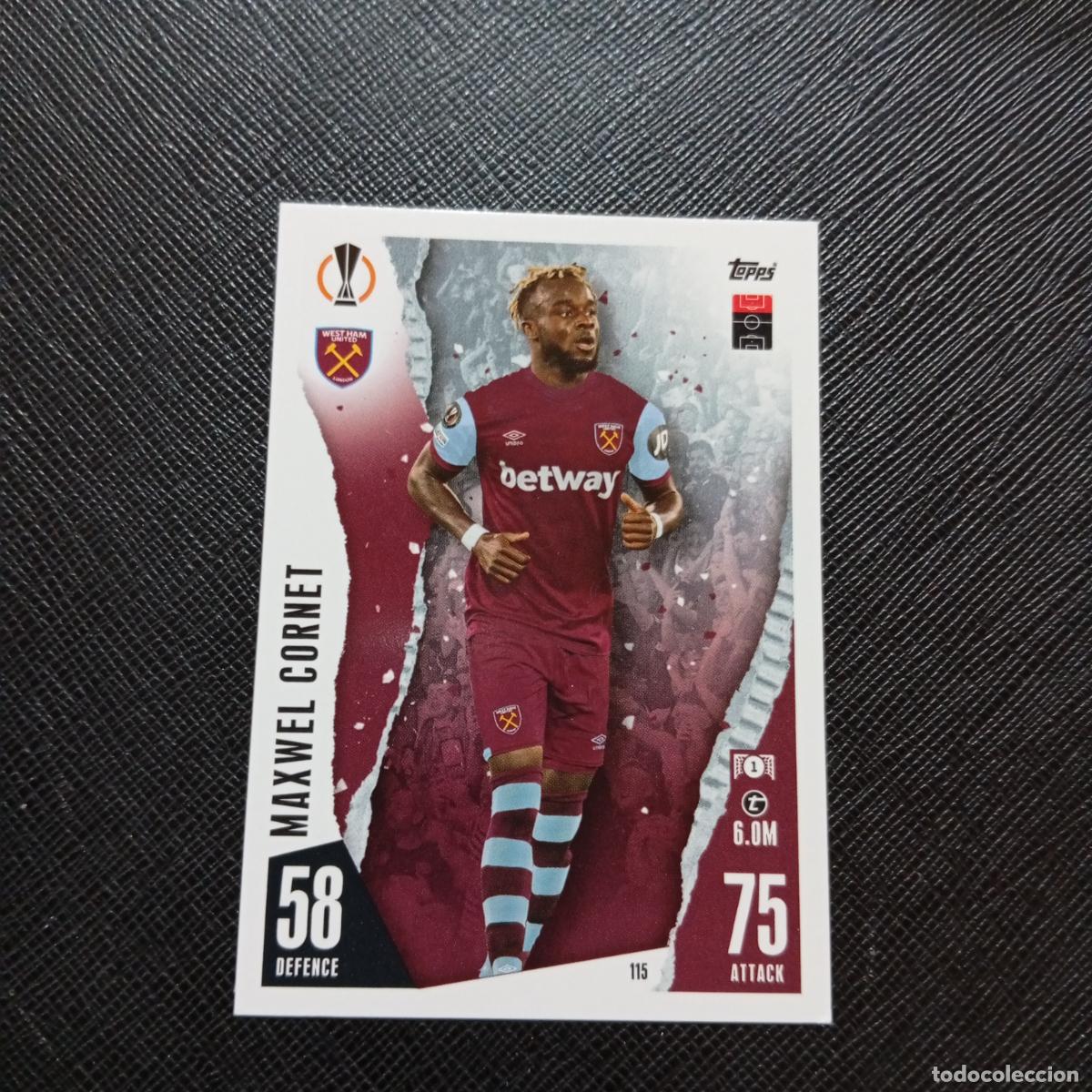 Cromos de f&uacute;tbol: 115 MAXWEL CORNET WEST HAM TOPPS MATCH ATTAX 2023 2024 FUTBOL CROMO 23 24 - A217 PG13
