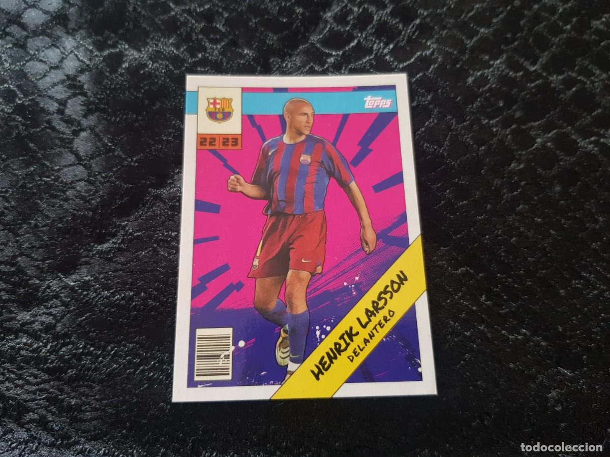 Cromos de f&uacute;tbol: Topps Bar&ccedil;a Fan set 2022/2023 22/23 H&eacute;roes Larsson (Barcelona) BAH-6
