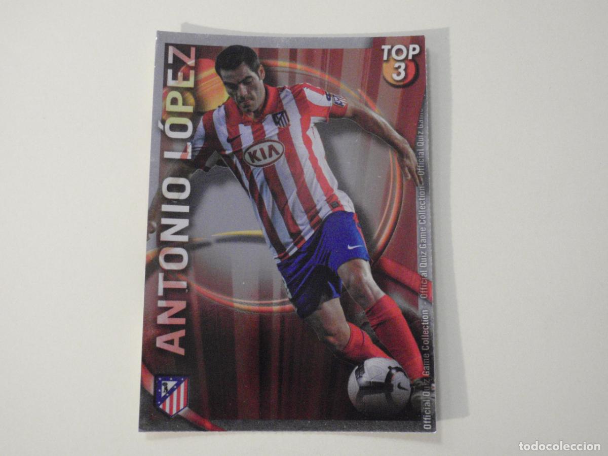 Cromos de f&uacute;tbol: 580 ANTONIO LOPEZ TOP Rojo. TRADING CARD OFFICIAL QUIZ GAME COLLECTION 2010 2011 MUNDICROMO. 10 11