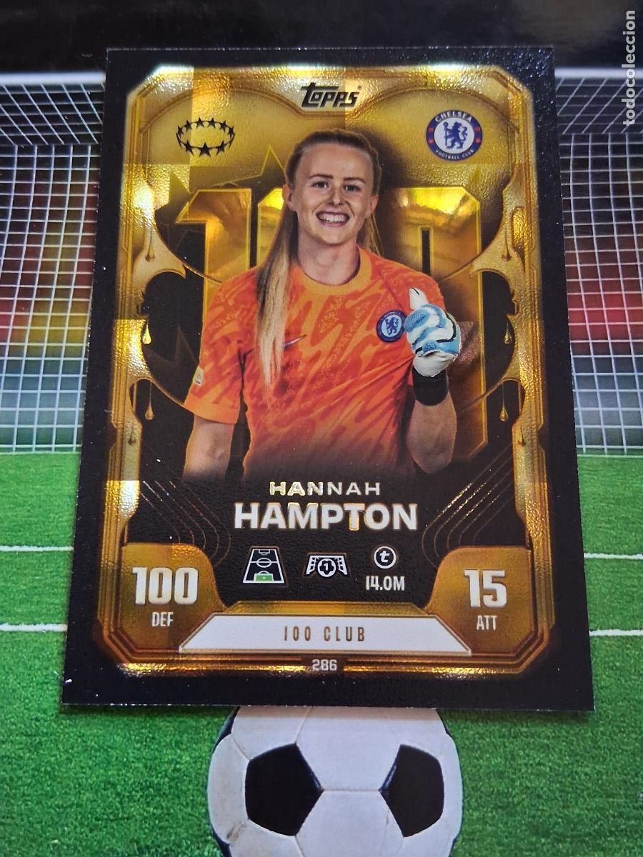 Football Stickers: 286 HANNAH HAMPTON CHELSEA 100 CLUB TOPPS MATCH ATTAX EXTRA CHAMPIONS LEAGUE 2025 2026 25 26