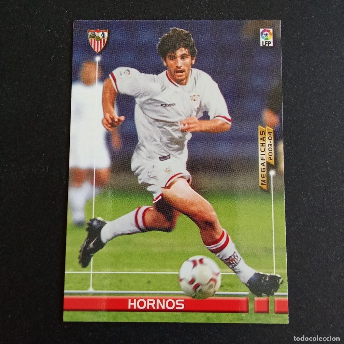 Cromos de f&uacute;tbol: 270 HORNOS SEVILLA LIGA 2003 2004 03 04 MEGAFICHAS PANINI