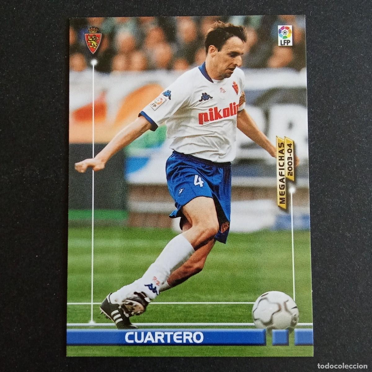 Cromos de f&uacute;tbol: 346 CUARTERO ZARAGOZA LIGA 2003 2004 03 04 MEGAFICHAS PANINI