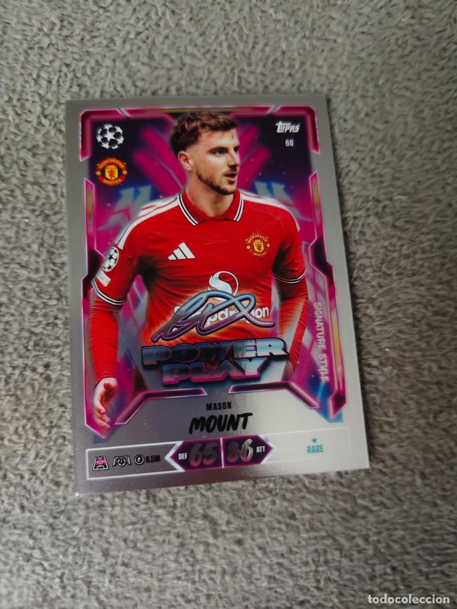 Cromos de f&uacute;tbol: 60 MATCH ATTAX 26/27 MOUNT MANCHESTER UNITED POWER PLAY SIGNATURE STYLE 2026 2027 TOPPS UCC AAU