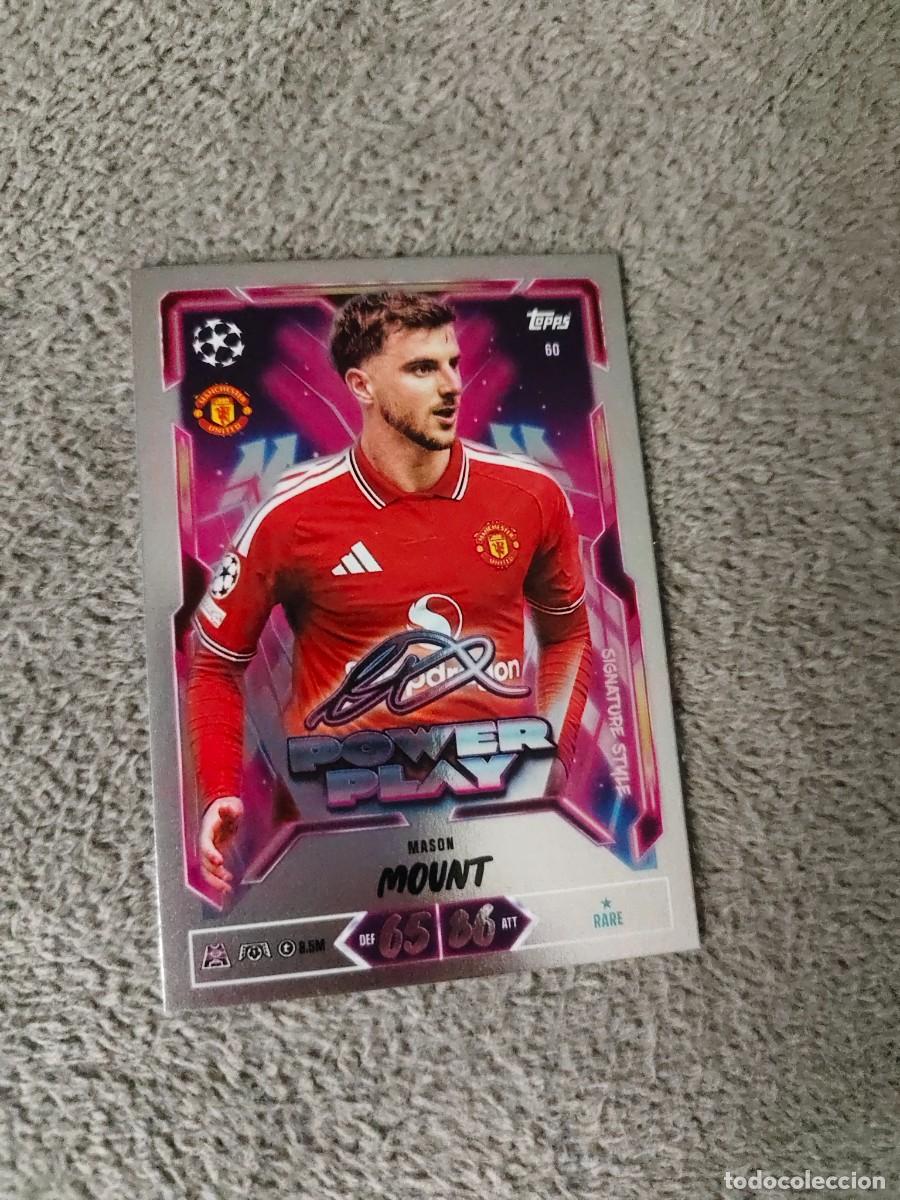 Cromos de f&uacute;tbol: 60 MATCH ATTAX 26/27 MOUNT MANCHESTER UNITED POWER PLAY SIGNATURE STYLE 2026 2027 TOPPS UCC AAU