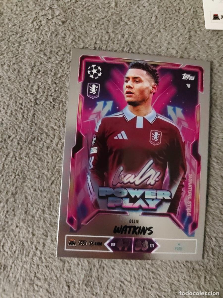 Cromos de f&uacute;tbol: 78 MATCH ATTAX 26/27 OLLIE WATKINS ASTON VILLA POWER PLAY SIGNATURE STYLE 2026 2027 TOPPS UCC AAU