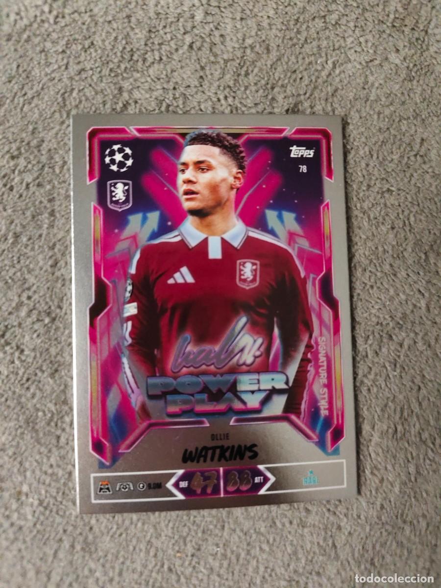 Cromos de f&uacute;tbol: 78 MATCH ATTAX 26/27 OLLIE WATKINS ASTON VILLA POWER PLAY SIGNATURE STYLE 2026 2027 TOPPS UCC AAU