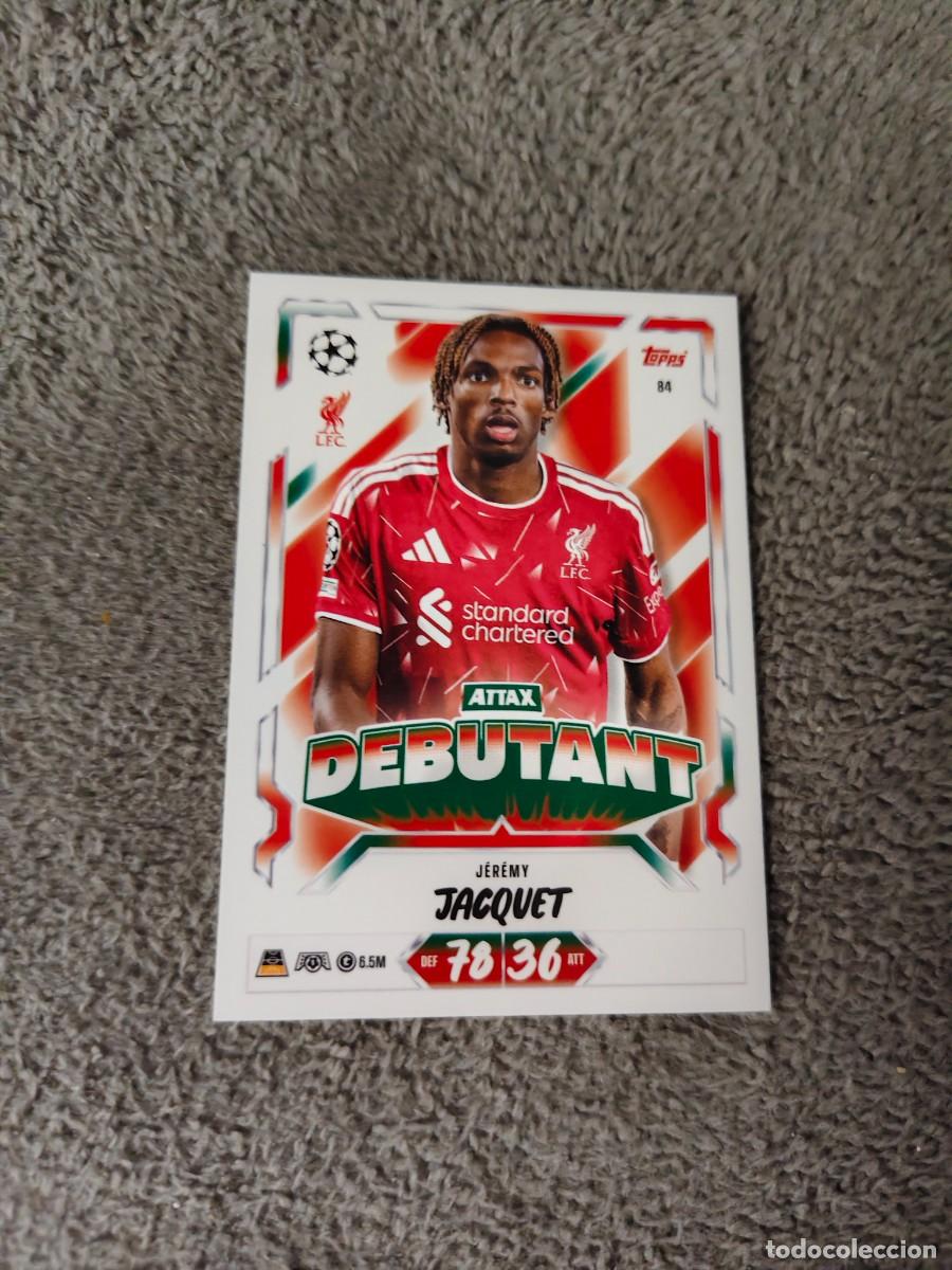 Cromos de f&uacute;tbol: 84 MATCH ATTAX 26/27 J&Eacute;R&Eacute;MY JACQUET LIVERPOOL DEBUTANT 2026 2027 TOPPS UCC AAU
