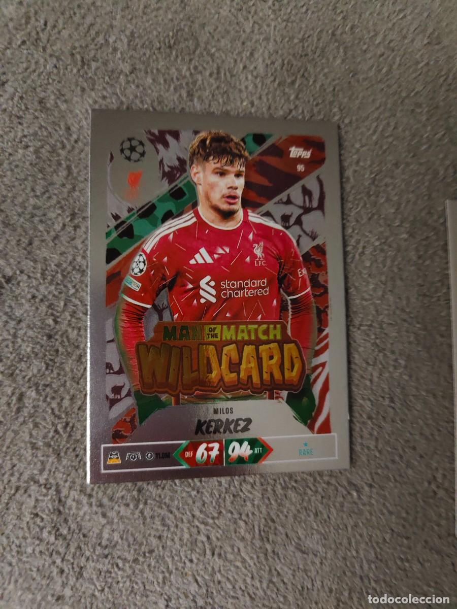 Cromos de f&uacute;tbol: 95 MATCH ATTAX 26/27 MILOS KERKEZ LIVERPOOL MAN OF THE WILDCARD 2026 2027 TOPPS UCC AAU