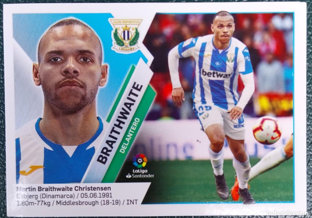 Cromos de f&uacute;tbol: 15 BRAITHWAITE CD LEGANES CROMOS ALBUM EDICIONES ESTE 2019 2020 19 20