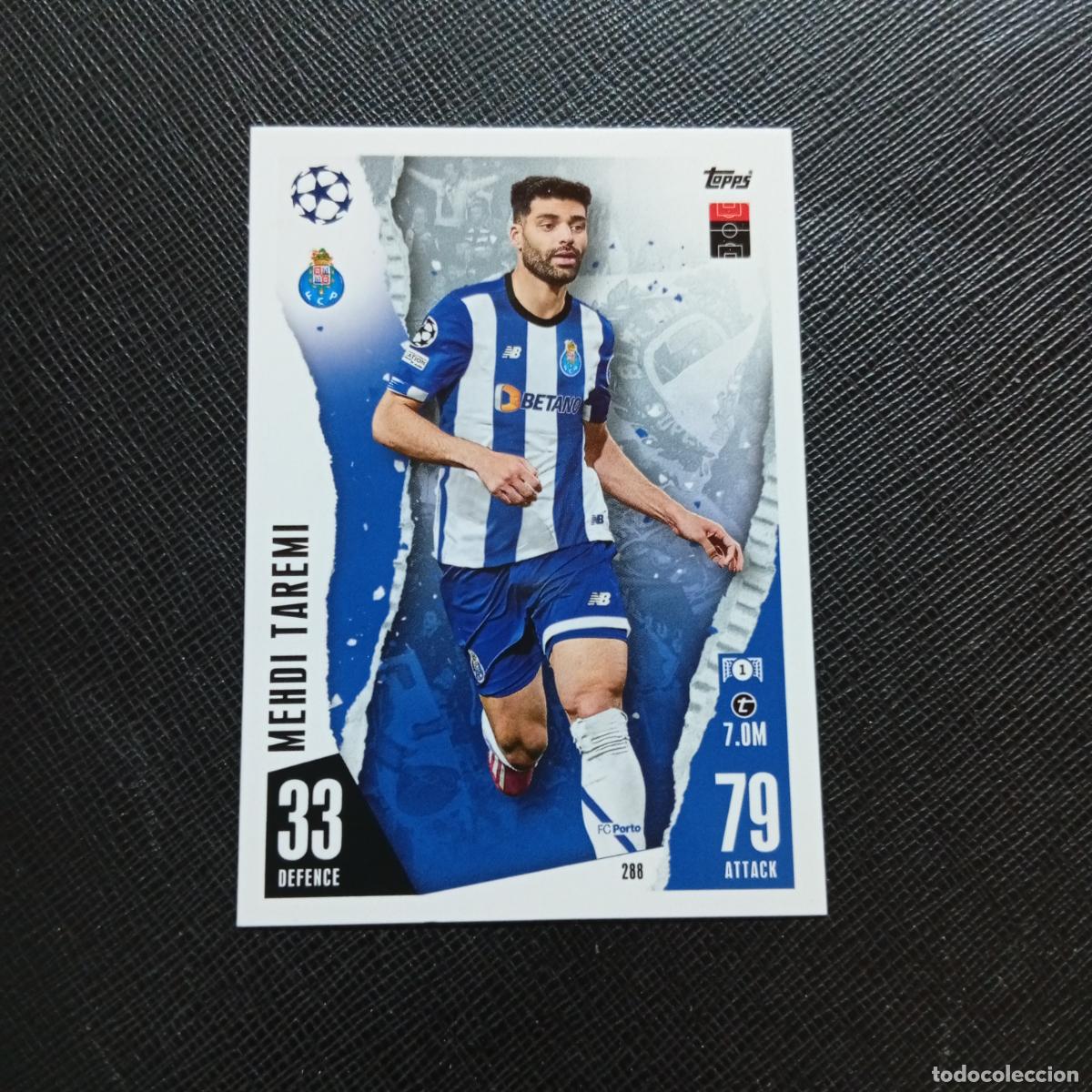 Cromos de f&uacute;tbol: 288 MEHDI TAREMI PORTO OPORTO TOPPS MATCH ATTAX 2023 2024 FUTBOL CROMO 23 24 - A217 PG32