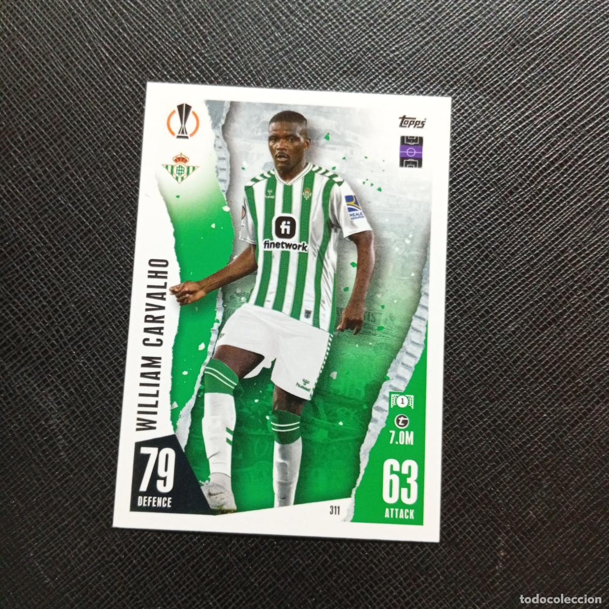 Cromos de f&uacute;tbol: 311 WILLIAM CARVALHO REAL BETIS TOPPS MATCH ATTAX 2023 2024 FUTBOL CROMO 23 24 - A217 PG35