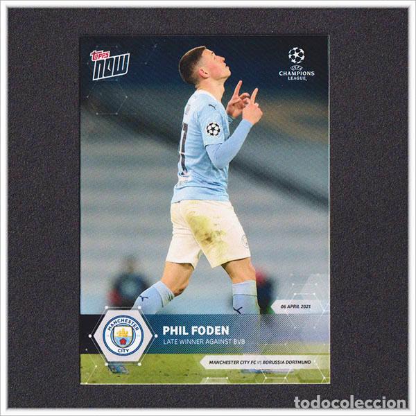 Football Stickers: PHIL FODEN TOPPS NOW 2021 UEFA CHAMPIONS LEAGUE MANCHESTER CITY 58 CARD ALBUM - NO MEGACRACKS