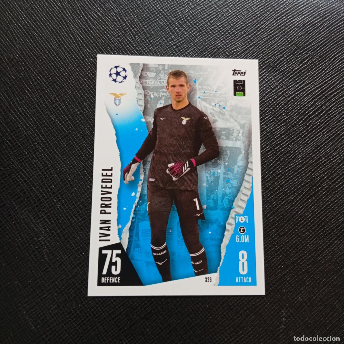 Football Stickers: 326 IVAN PROVEDEL LAZIO TOPPS MATCH ATTAX 2023 2024 FUTBOL CROMO 23 24 - A217 PG37