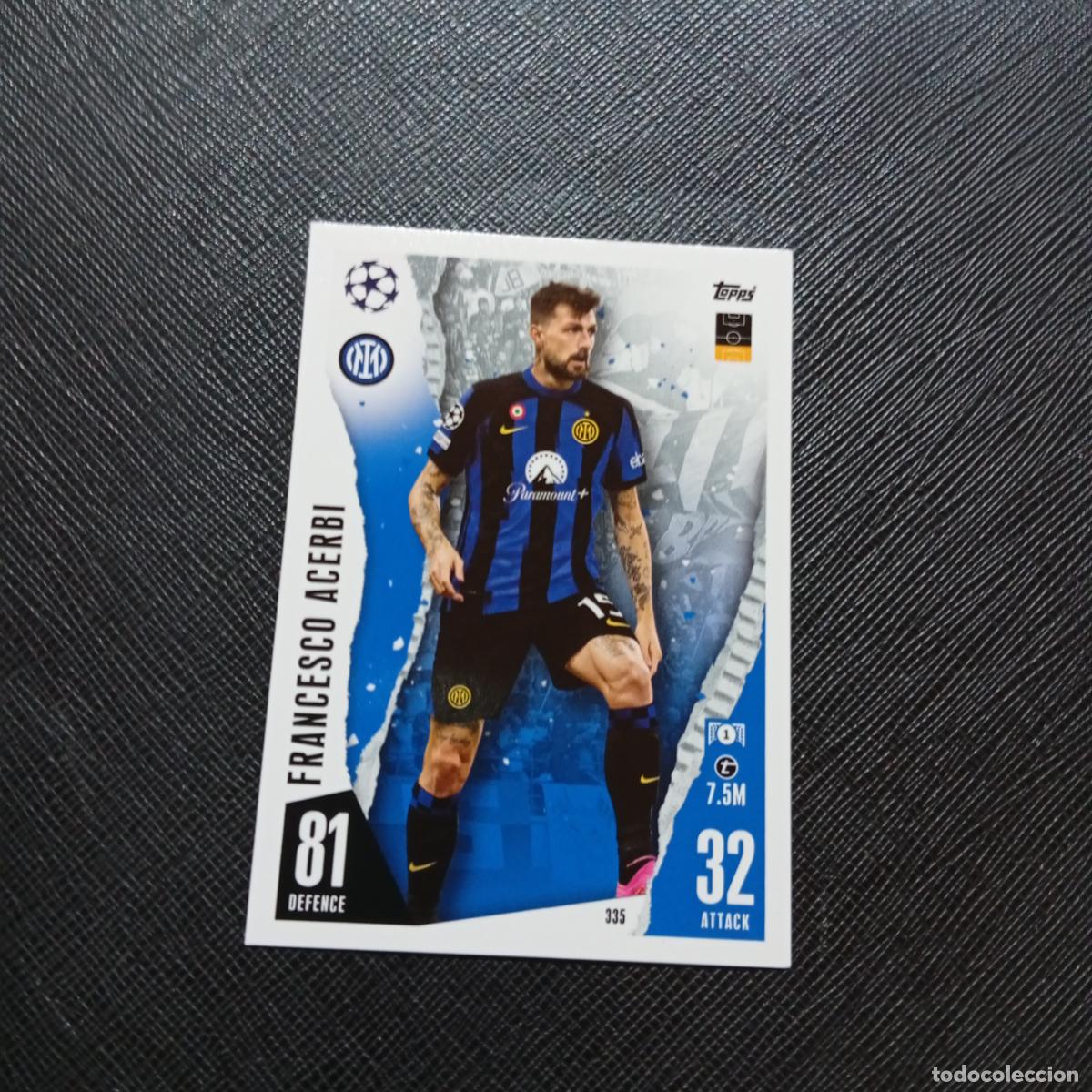 Cartes &agrave; collectionner de Football: 335 ACERBI INTER MILAN TOPPS MATCH ATTAX 2023 2024 FUTBOL CROMO 23 24 - A217 PG38