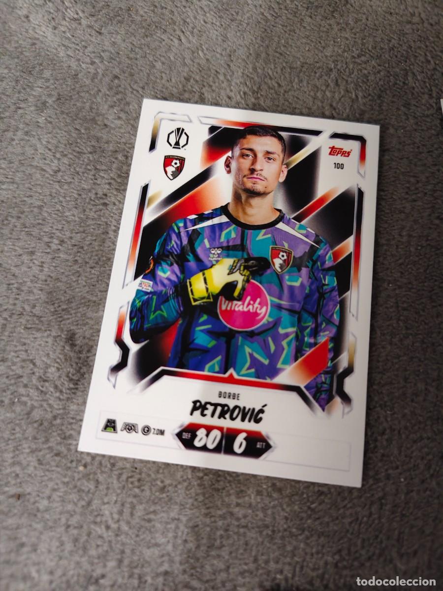 Cromos de f&uacute;tbol: 100 MATCH ATTAX 26/27 DJORDJE PETROVIĆ AFC BOURNEMOUTH BASE CARD 2026 2027 TOPPS UCC AAU