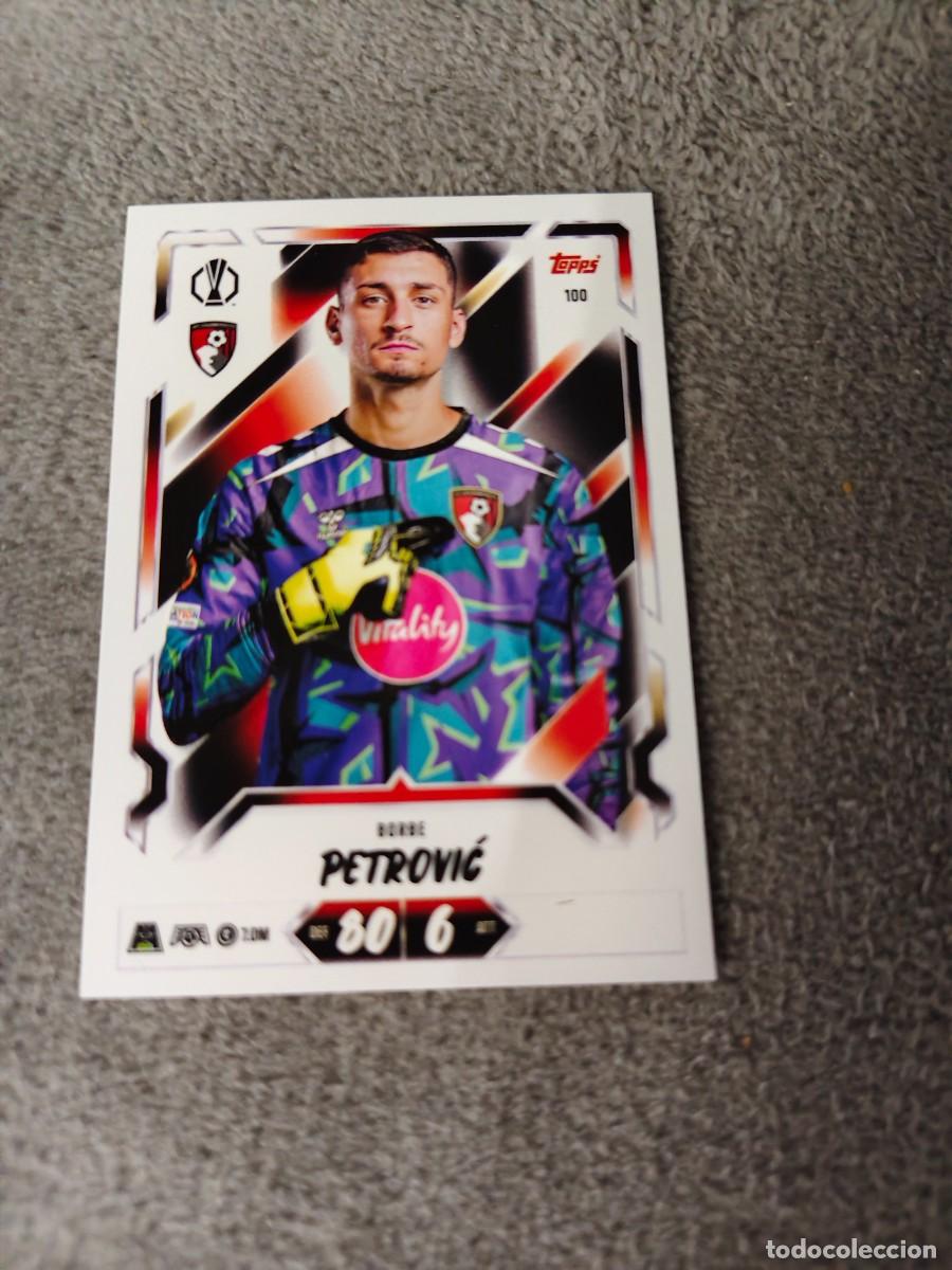 Cromos de f&uacute;tbol: 100 MATCH ATTAX 26/27 DJORDJE PETROVIĆ AFC BOURNEMOUTH BASE CARD 2026 2027 TOPPS UCC AAU