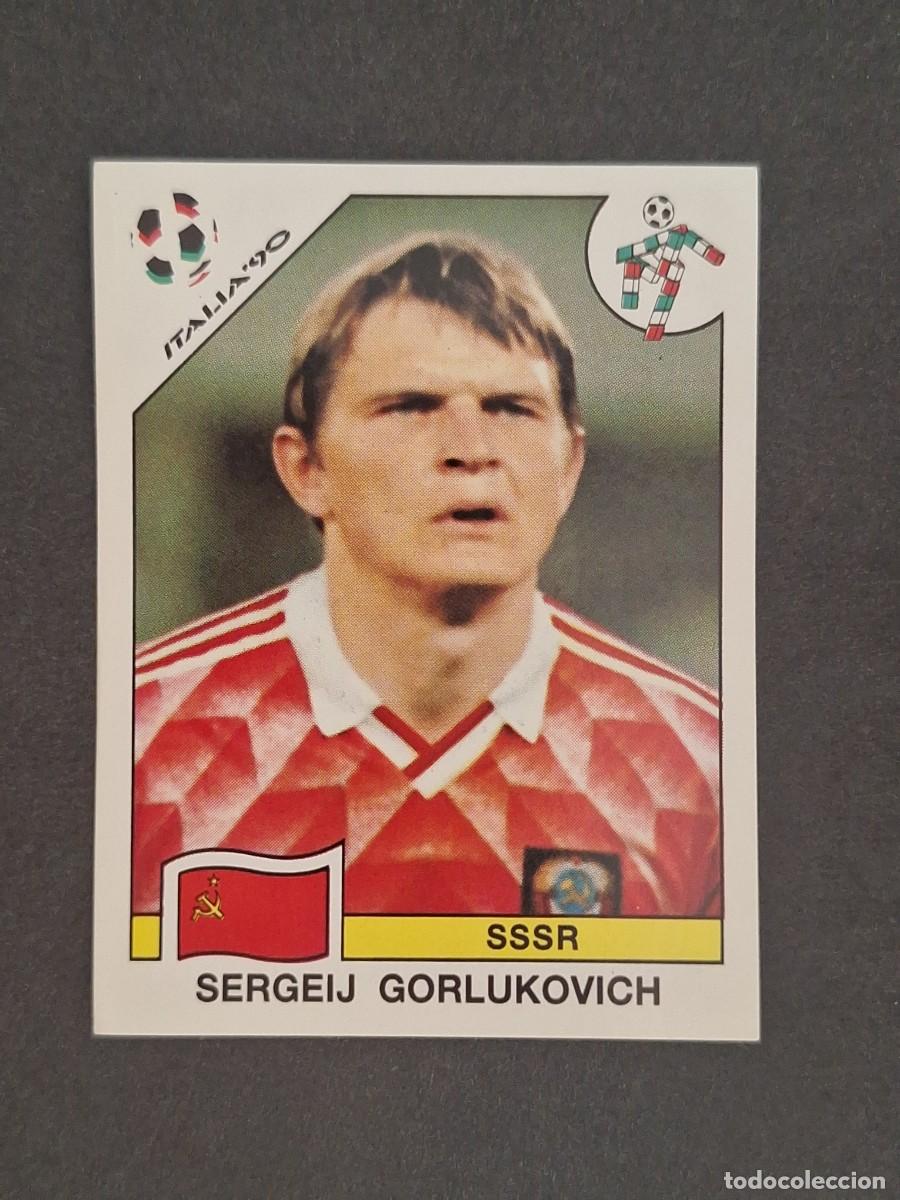 Cromos de f&uacute;tbol: L3 SERGEIJ GORLUKOVICH SELECCION SSSR 138 MUNDIAL ITALIA 90 1990 PANINI NUNCA PEGADO SIN PEGAR
