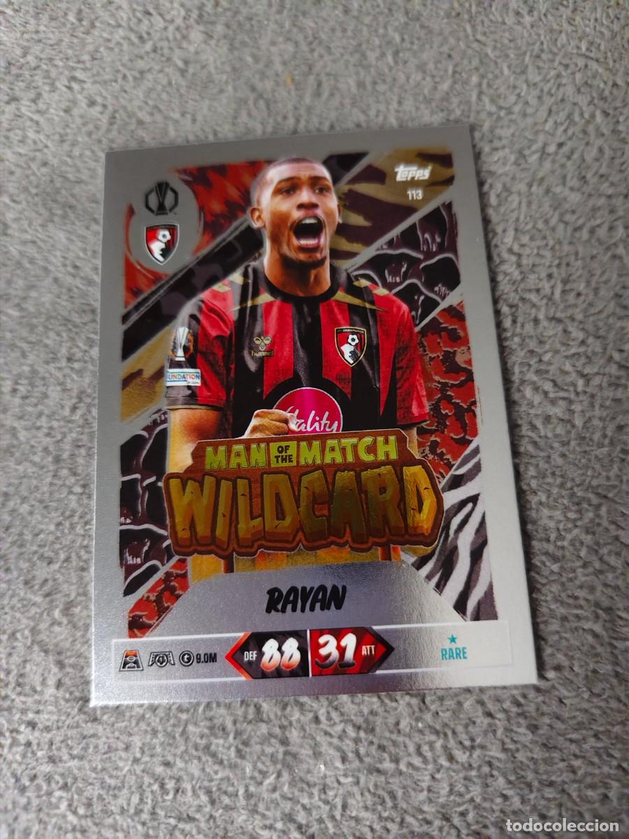 Cromos de f&uacute;tbol: 113 MATCH ATTAX 26/27 RAYAN AFC BOURNEMOUTH MAN OF THE WILDCARD 2026 2027 TOPPS UCC AAU