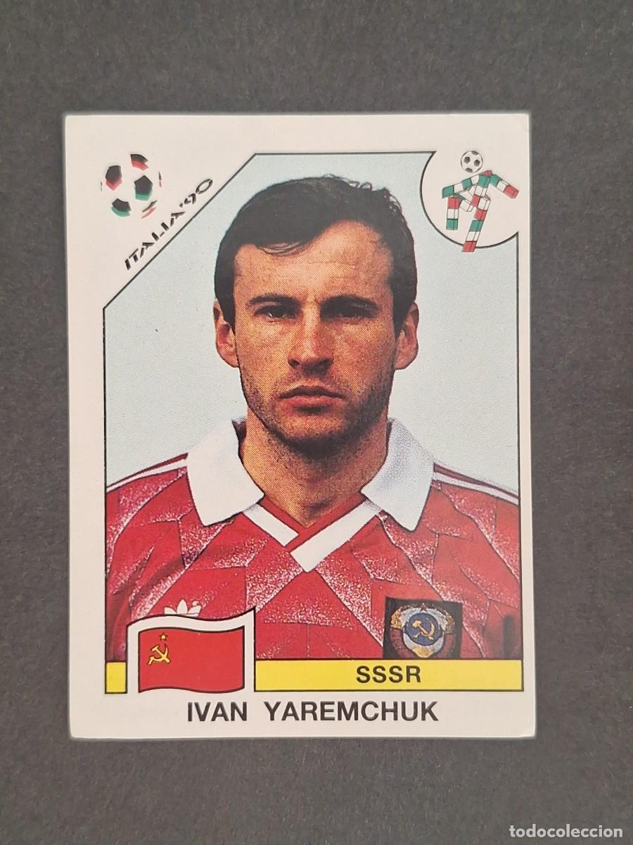 Cromos de f&uacute;tbol: L3 IVAN YAREMCHUK SELECCION SSSR 144 MUNDIAL ITALIA 90 1990 PANINI NUNCA PEGADO SIN PEGAR