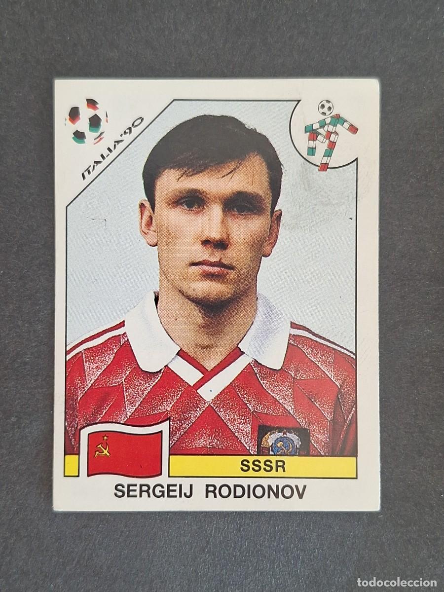 Cromos de f&uacute;tbol: L3 SERGEIJ RODIONOV SELECCION SSSR 151 MUNDIAL ITALIA 90 1990 PANINI NUNCA PEGADO SIN PEGAR