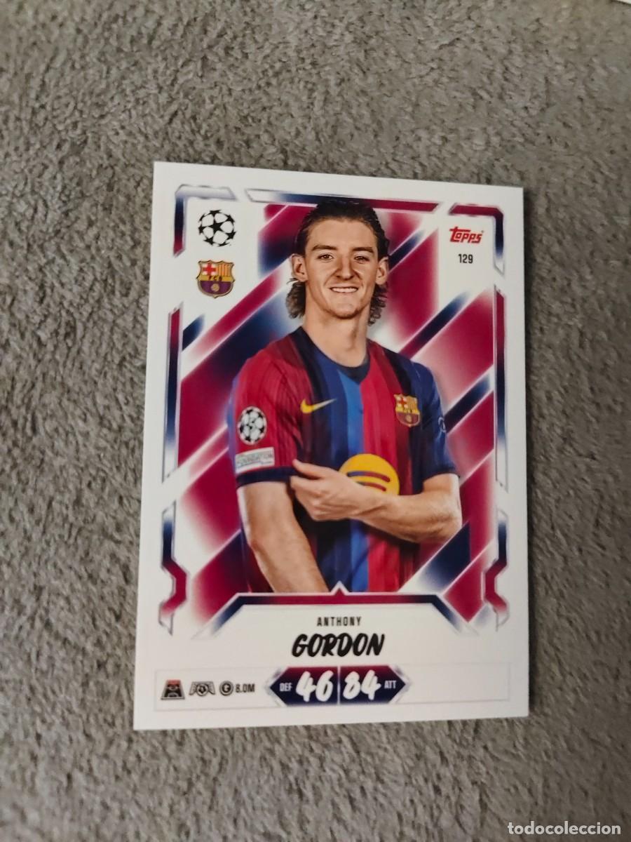 Fu&szlig;ball-Sticker: 129 MATCH ATTAX 26/27 ANTHONY GORDON BARCELONA BASE CARD 2026 2027 TOPPS UCC AAU