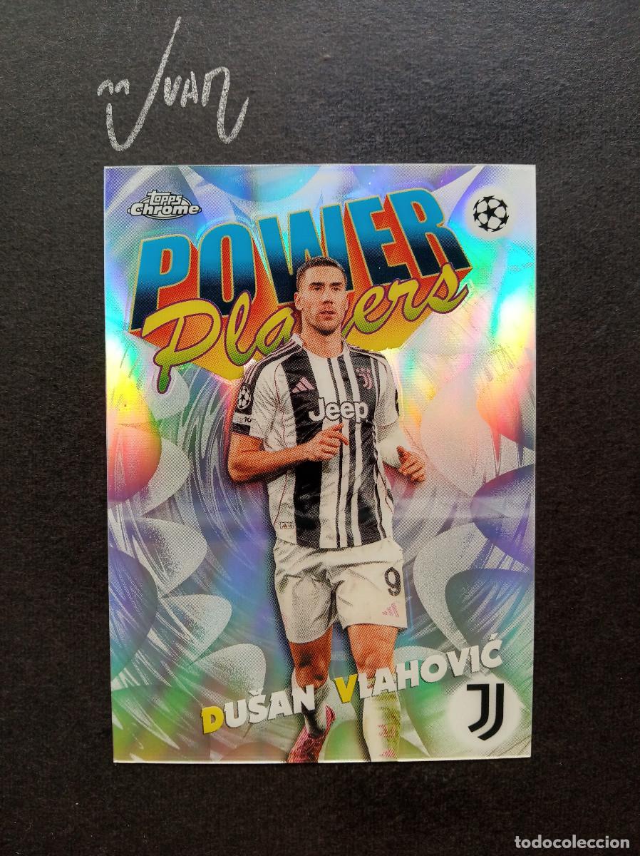 Fu&szlig;ball-Sticker: PP 26 POWER PLAYERS VLAHOVIC JUVENTUS SERBIA ⚽ TOPPS &reg; CHROME UCC UEFA 2025 2026 25 26