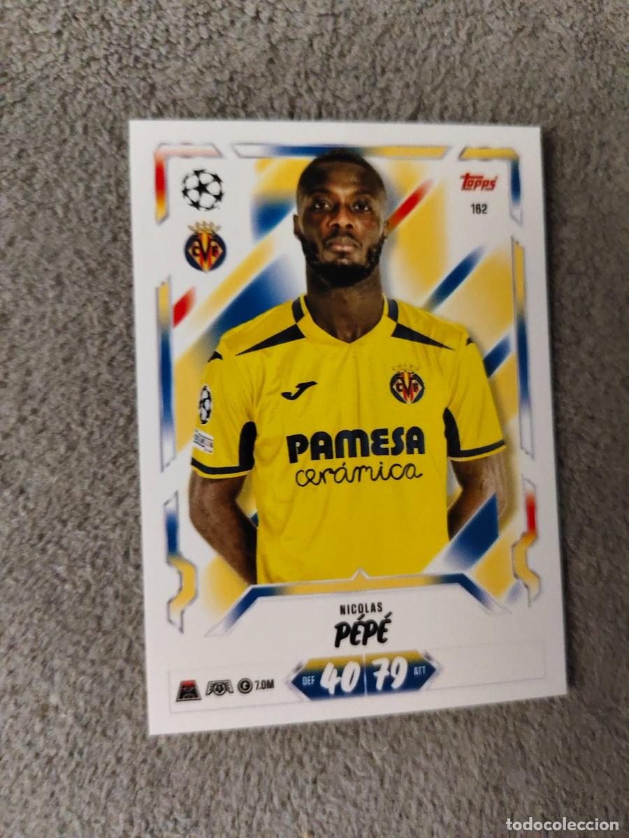 Fu&szlig;ball-Sticker: 162 MATCH ATTAX 26/27 NICOLAS P&Eacute;P&Eacute; VILLARREAL CF BASE CARD 2026 2027 TOPPS UCC AAU