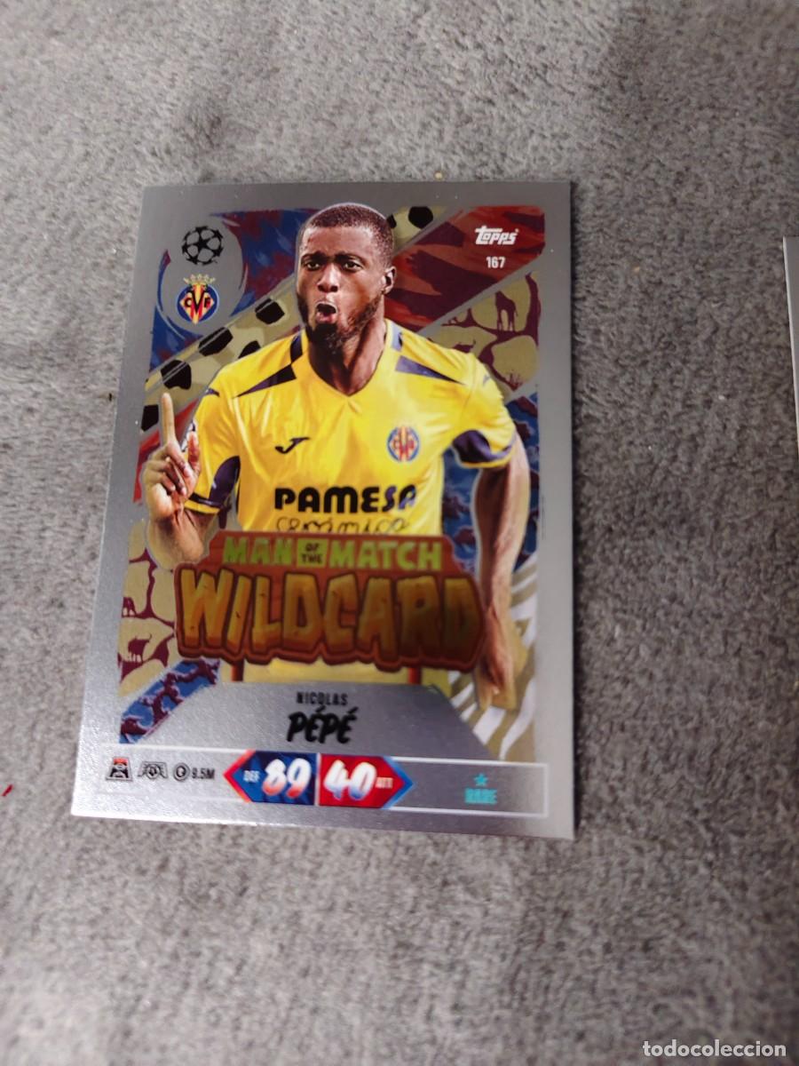 Football Stickers: 167 MATCH ATTAX 26/27 NICOLAS P&Eacute;P&Eacute; VILLARREAL CF MAN OF THE WILDCARD 2026 2027 TOPPS UCC AAU