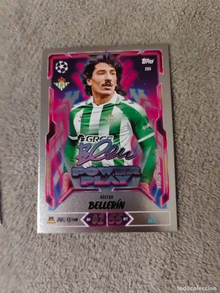 Cromos de f&uacute;tbol: 204 MATCH ATTAX 26/27 BELLER&Iacute;N REAL BETIS POWER PLAY SIGNATURE STYLE 2026 2027 TOPPS UCC AAU