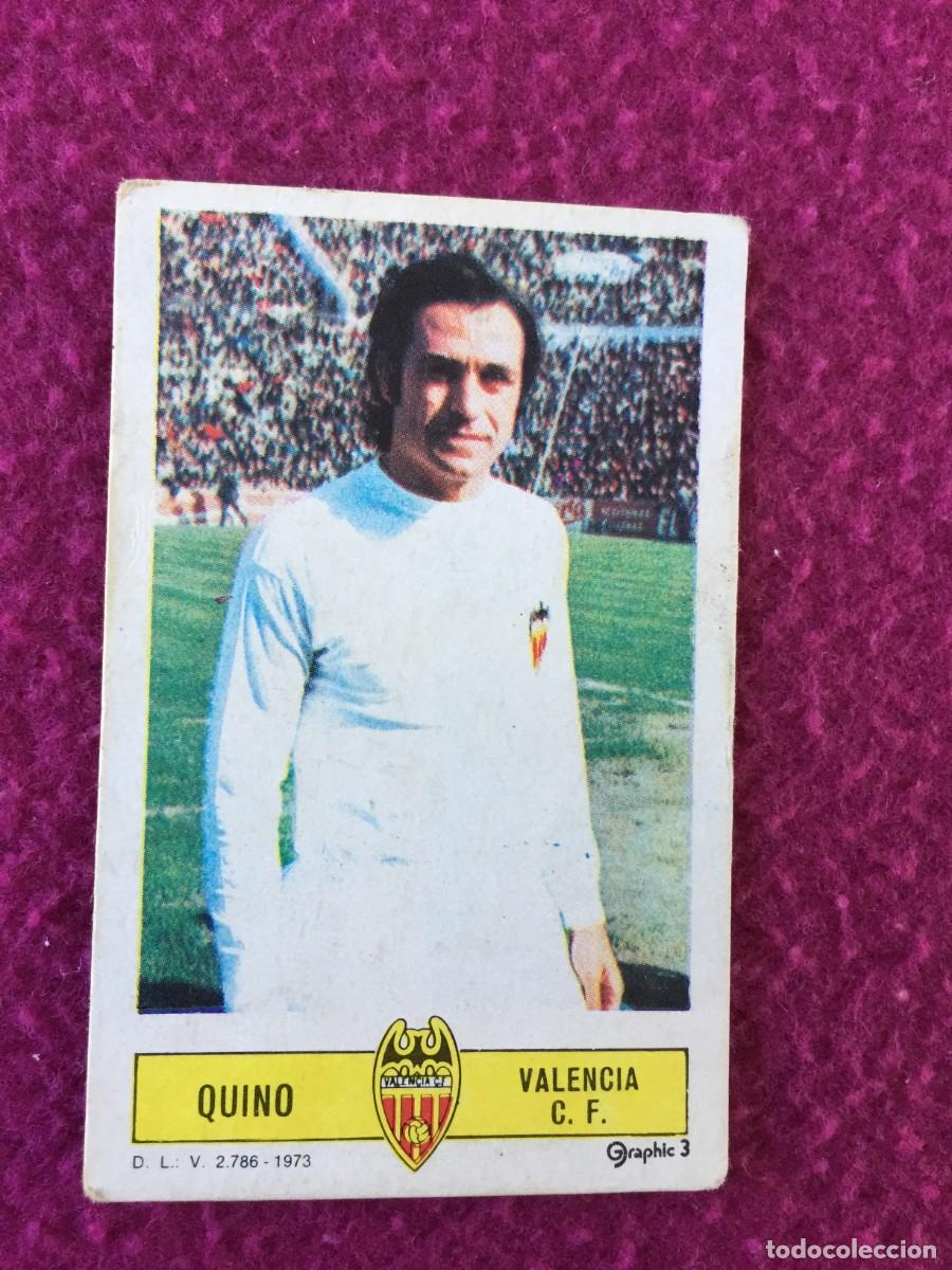 Cromos de f&uacute;tbol: QUINO - VALENCIA CF - ED ESTE 1973 73 1974 74 - CROMO SIN PEGAR - NUNCA PEGADO