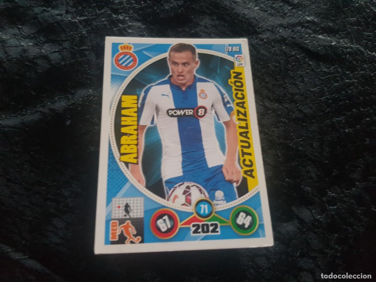 Cromos de f&uacute;tbol: Cromo Actualizaci&oacute;n 178 bis Abraham (Espanyol) Adrenalyn 2014/2015 14/15