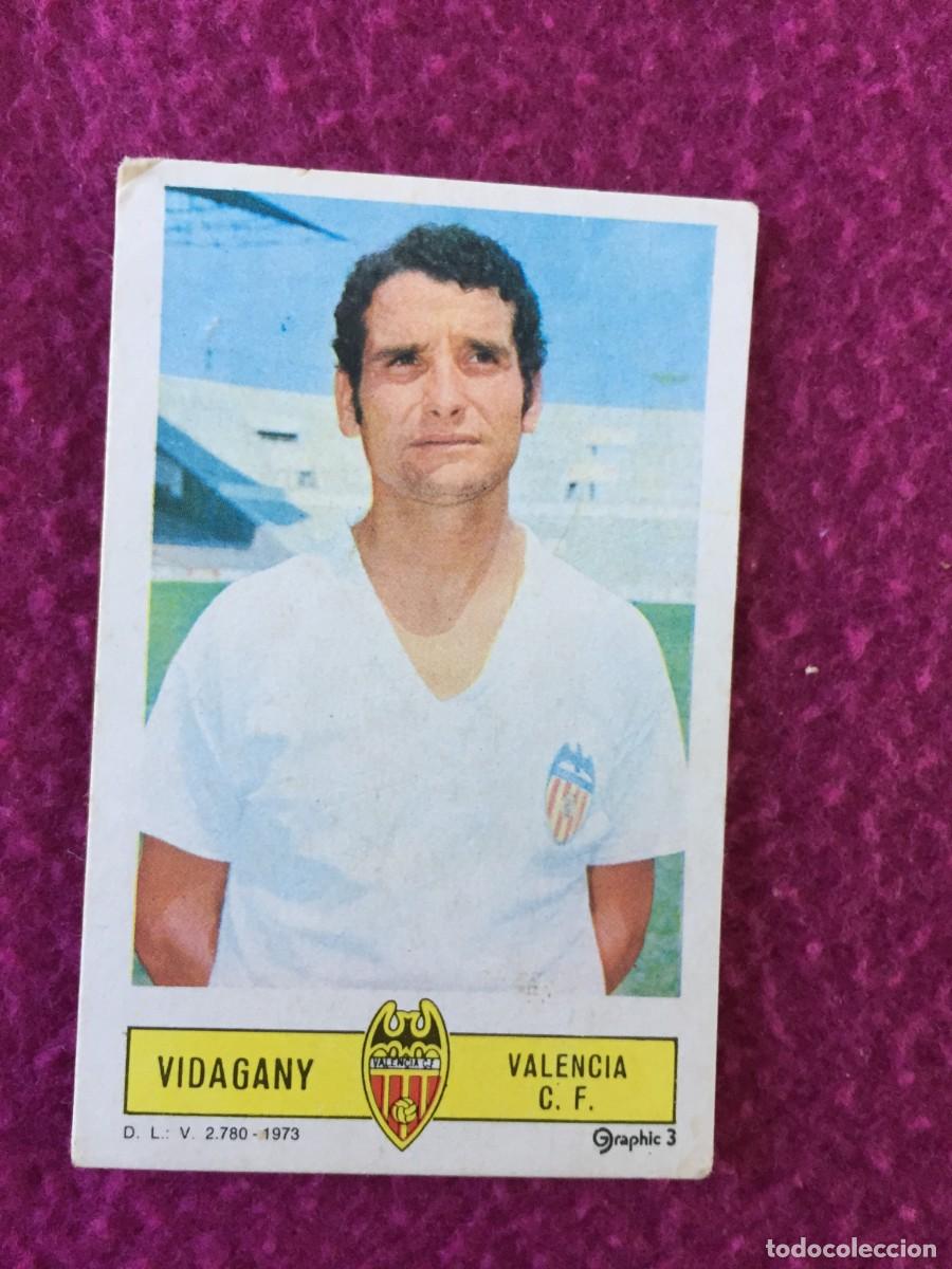 Cromos de f&uacute;tbol: VIDAGANY - VALENCIA CF - ED ESTE 1973 73 1974 74 - CROMO SIN PEGAR - NUNCA PEGADO