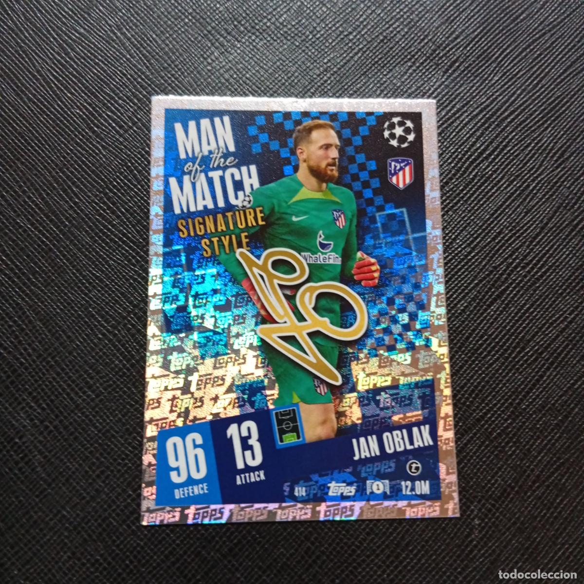 Cromos de f&uacute;tbol: 414 OBLAK AT MADRID TOPPS MATCH ATTAX 2023 2024 FUTBOL 23 24 - A217 PG46 MAN OF THE MATCH