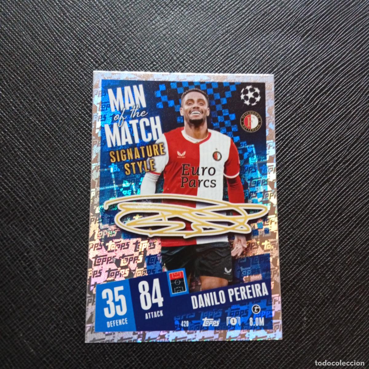Cromos de f&uacute;tbol: 420 DANILO PEREIRA FEYENOORD TOPPS MATCH ATTAX 2023 2024 FUTBOL 23 24 - A217 PG47 MAN OF THE MATCH