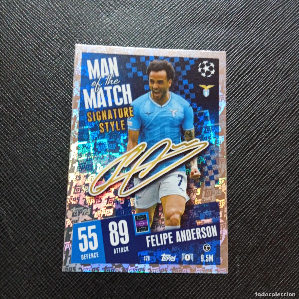 Cromos de f&uacute;tbol: 426 FELIPE ANDERSON LAZIO TOPPS MATCH ATTAX 2023 2024 FUTBOL 23 24 - A217 PG47 MAN OF THE MATCH