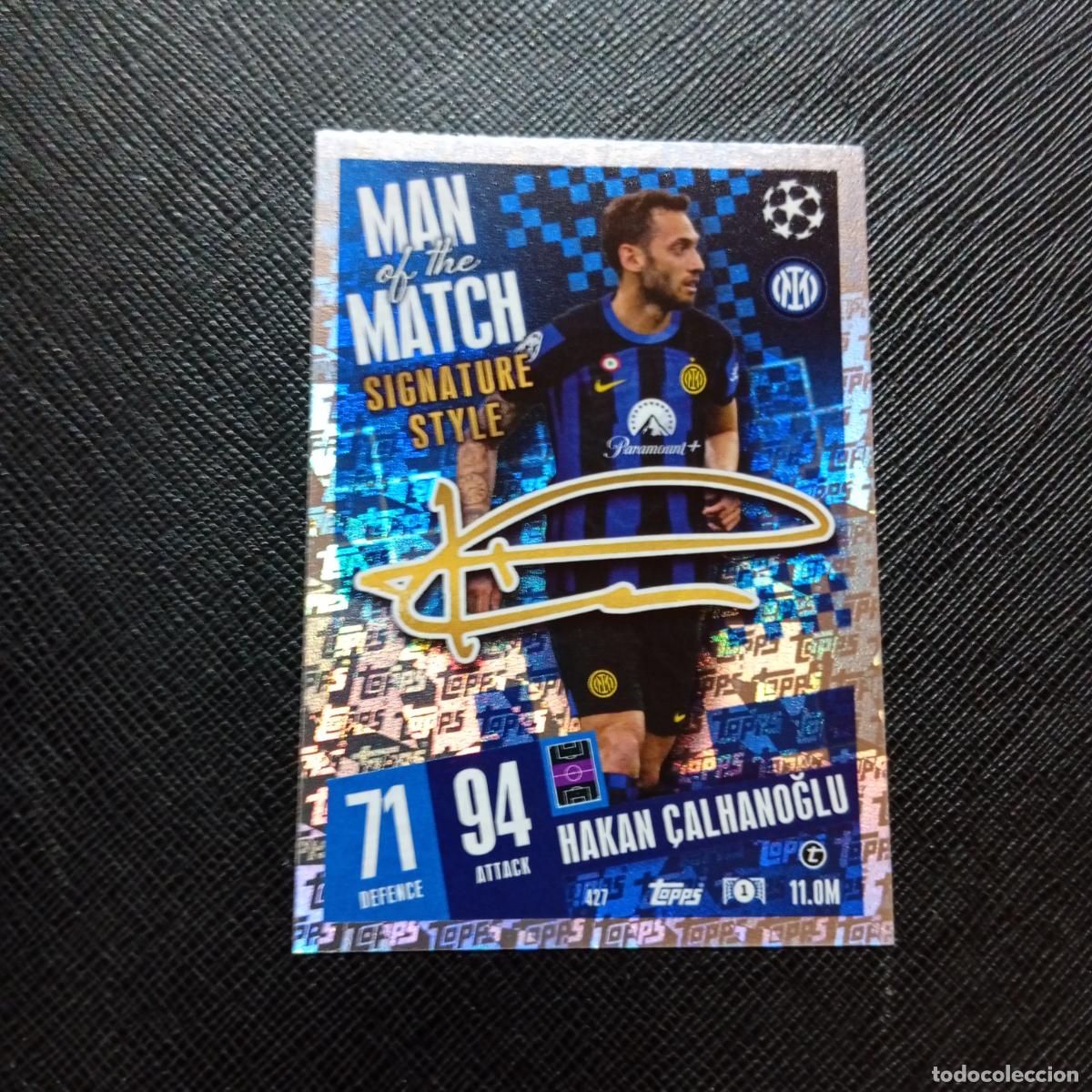 Cromos de f&uacute;tbol: 427 CALHANOGLU INTER MILAN TOPPS MATCH ATTAX 2023 2024 FUTBOL 23 24 - A217 PG48 MAN OF THE MATCH