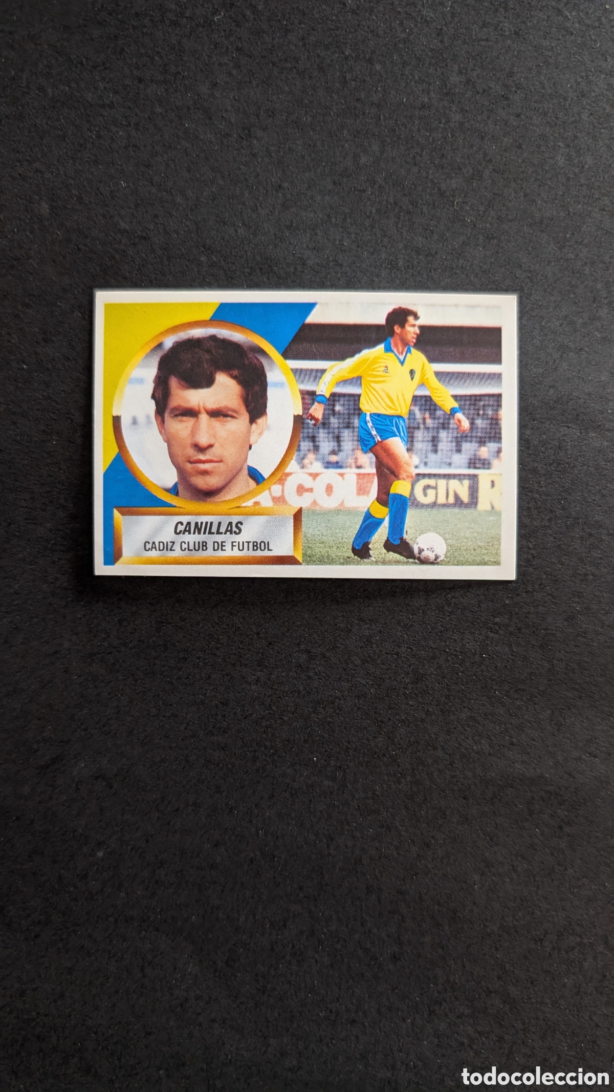 Figurine di Calcio: L1 CANILLAS CADIZ COLOCA LIGA ESTE 1988/89 88 89 NUNCA PEGADO SIN PEGAR